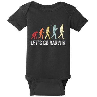 Funny LetS Go Darwin Charles Darwin Quote Evolution Baby Bodysuit