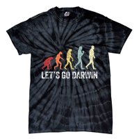 Funny LetS Go Darwin Charles Darwin Quote Evolution Tie-Dye T-Shirt