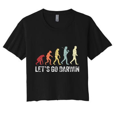 Funny LetS Go Darwin Charles Darwin Quote Evolution Crop Top