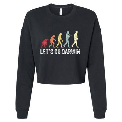 Funny LetS Go Darwin Charles Darwin Quote Evolution Cropped Pullover Crew