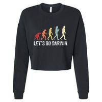 Funny LetS Go Darwin Charles Darwin Quote Evolution Cropped Pullover Crew