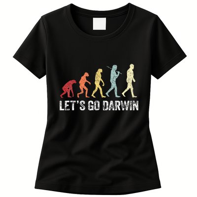 Funny LetS Go Darwin Charles Darwin Quote Evolution Womens T-Shirt
