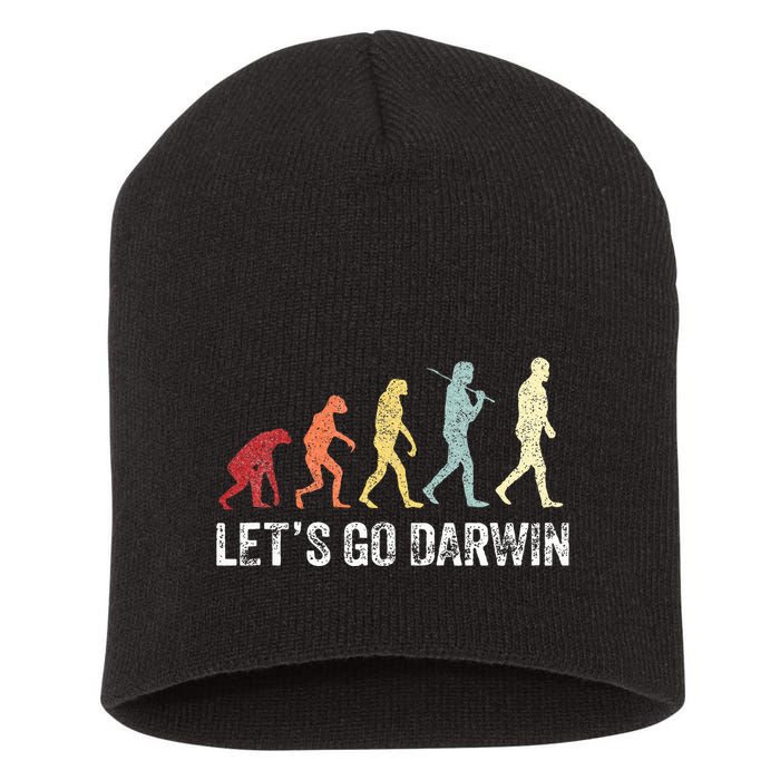 Funny LetS Go Darwin Charles Darwin Quote Evolution Short Acrylic Beanie