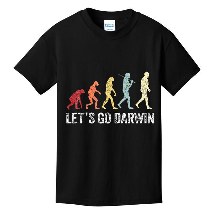 Funny LetS Go Darwin Charles Darwin Quote Evolution Kids T-Shirt