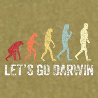 Funny LetS Go Darwin Charles Darwin Quote Evolution Garment-Dyed Women's Muscle Tee