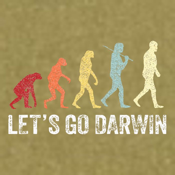 Funny LetS Go Darwin Charles Darwin Quote Evolution Garment-Dyed Women's Muscle Tee