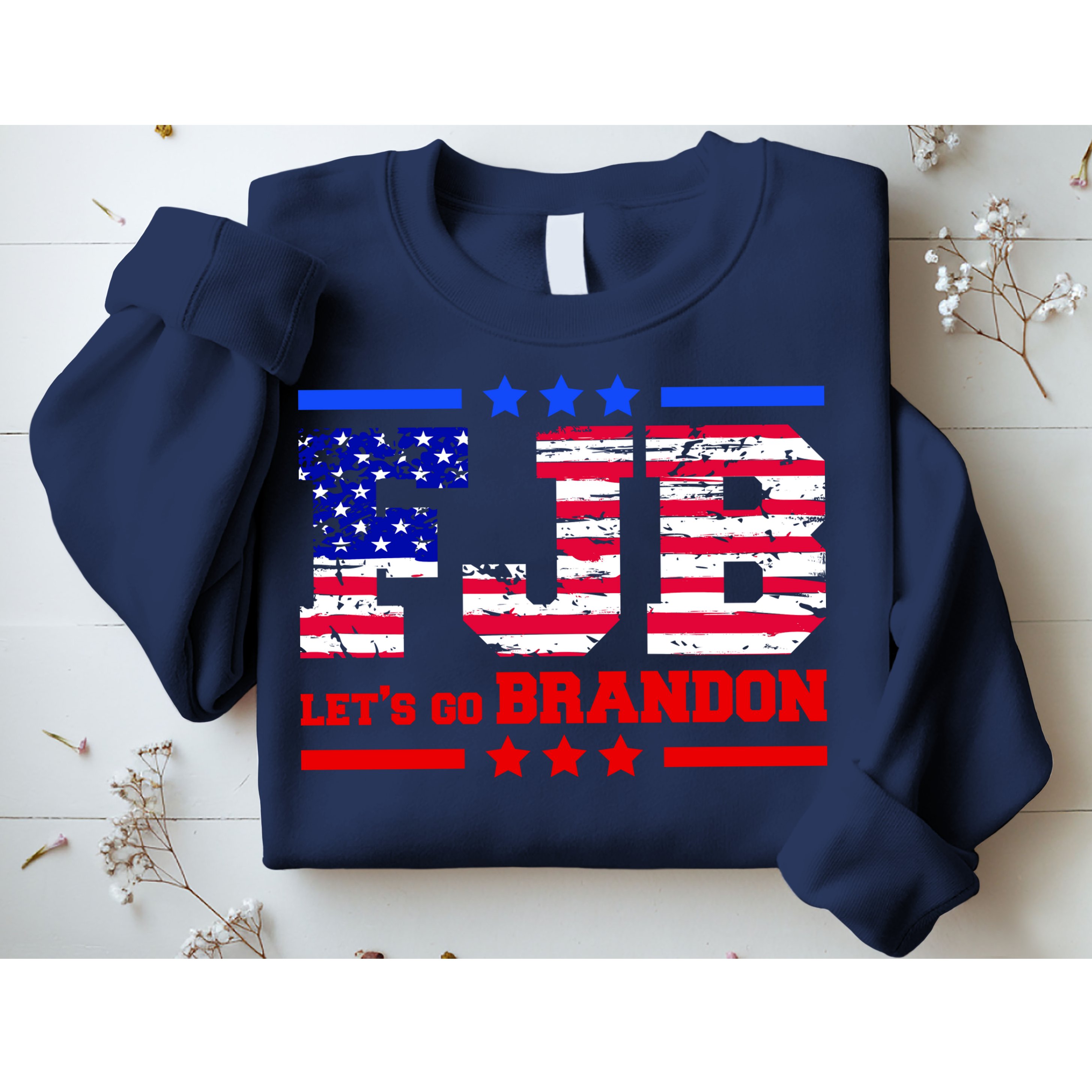 FBJ Lets Go Brandon USA Flag LGB United States Sweatshirt