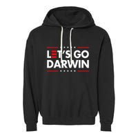 Funny LetS Go Darwin Charles Darwin Garment-Dyed Fleece Hoodie