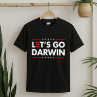Funny LetS Go Darwin Charles Darwin T-Shirt