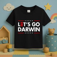 Funny LetS Go Darwin Charles Darwin Toddler T-Shirt