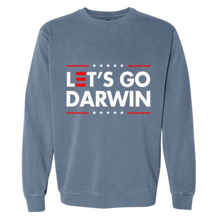 Funny LetS Go Darwin Charles Darwin Garment-Dyed Sweatshirt
