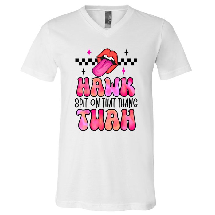 Funny Lips Groovy Hawk Tush Spit On That Thing Gift V-Neck T-Shirt