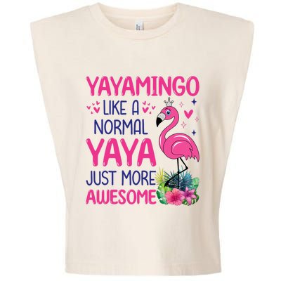 Flamingo Lover Grandma Mom Yayamingo Like A Normal Yaya Garment-Dyed Women's Muscle Tee