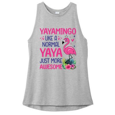 Flamingo Lover Grandma Mom Yayamingo Like A Normal Yaya Ladies PosiCharge Tri-Blend Wicking Tank