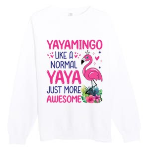 Flamingo Lover Grandma Mom Yayamingo Like A Normal Yaya Premium Crewneck Sweatshirt