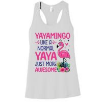 Flamingo Lover Grandma Mom Yayamingo Like A Normal Yaya Women's Racerback Tank