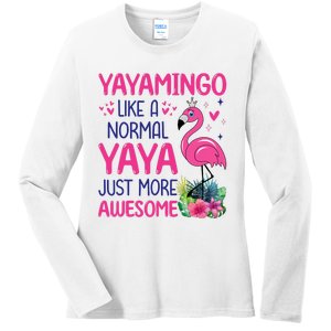 Flamingo Lover Grandma Mom Yayamingo Like A Normal Yaya Ladies Long Sleeve Shirt