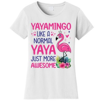 Flamingo Lover Grandma Mom Yayamingo Like A Normal Yaya Women's T-Shirt