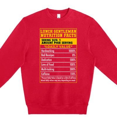 Funny Lunch Gentle Nutrition Facts School Cafeteria Cooks Gift Premium Crewneck Sweatshirt