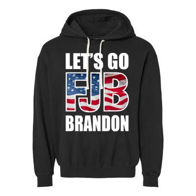 FJB Let's Go Brandon FJB Flag Image Apparel Garment-Dyed Fleece Hoodie