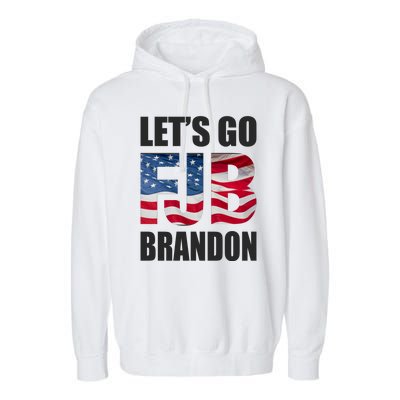 FJB Let's Go Brandon FJB Flag Image Apparel Garment-Dyed Fleece Hoodie