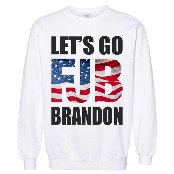 FJB Let's Go Brandon FJB Flag Image Apparel Garment-Dyed Sweatshirt