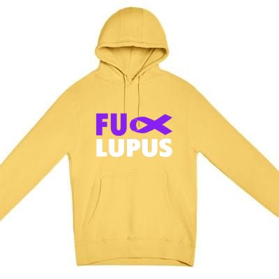 Fuck Lupus Gift Fu Lupus Awareness Meaningful Gift Premium Pullover Hoodie