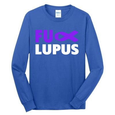 Fuck Lupus Gift Fu Lupus Awareness Meaningful Gift Tall Long Sleeve T-Shirt