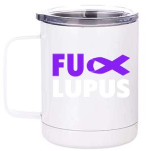 Fuck Lupus Gift Fu Lupus Awareness Meaningful Gift 12 oz Stainless Steel Tumbler Cup