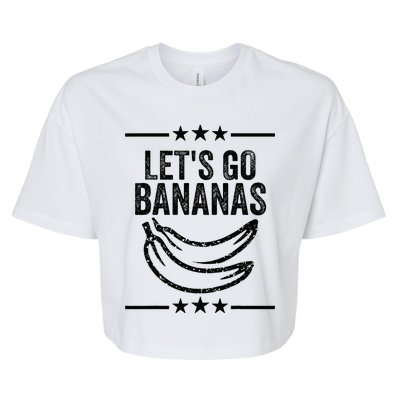 Funny LetS Go Bananas Distressed Grunge Meme Bella+Canvas Jersey Crop Tee