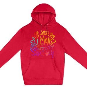 Funny Life Gives You Lemons Or At Least Gave You Something Premium Pullover Hoodie