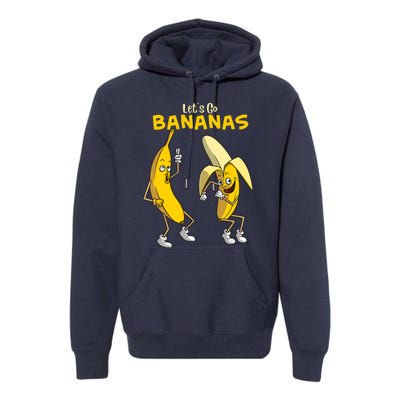 Funny Let's Go Bananas Gift Boy Girl Cute Fruit Dance Premium Hoodie