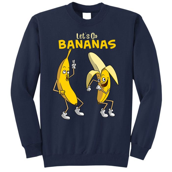 Funny Let's Go Bananas Gift Boy Girl Cute Fruit Dance Tall Sweatshirt