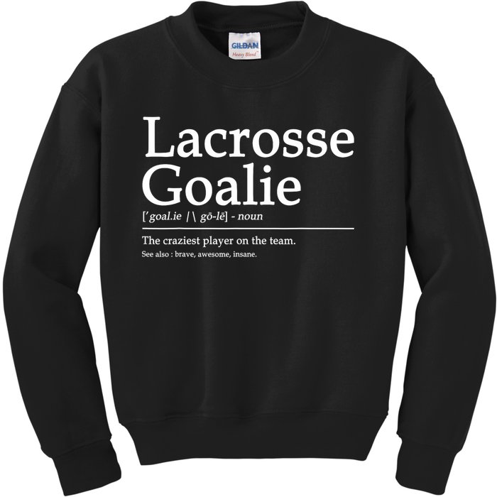 Funny Lacrosse Goalie Definition Quote Cool Kids Sweatshirt