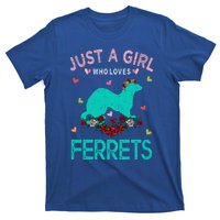 Ferret Lover Gift Just A Girl Who Loves Ferrets Cute Gift T-Shirt