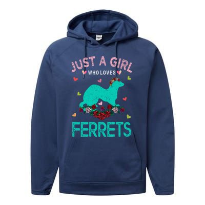 Ferret Lover Gift Just A Girl Who Loves Ferrets Cute Gift Performance Fleece Hoodie