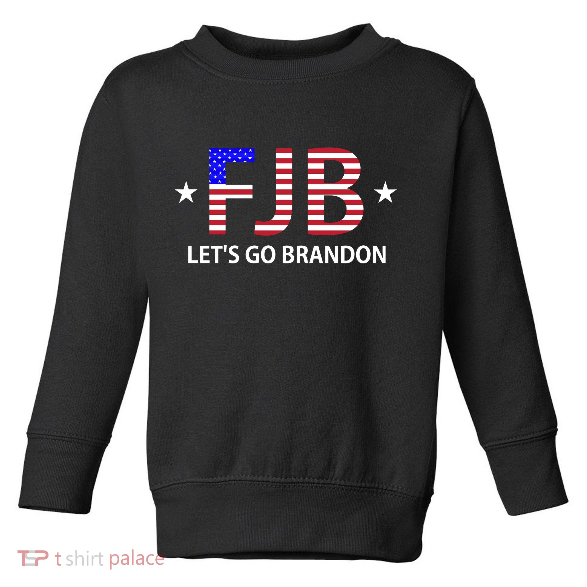 FJB Let's Go Brandon Toddler Sweatshirt