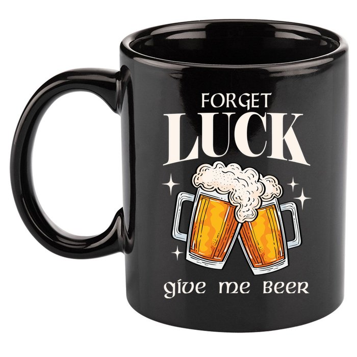 Forget Luck Give Me Beer St Patricks Day 11oz C Handle Ceramic Mug