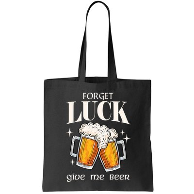 Forget Luck Give Me Beer St Patricks Day Bag