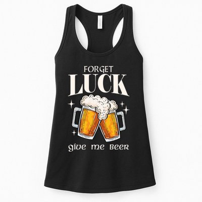 Forget Luck Give Me Beer St Patricks Day Womens Tank Top