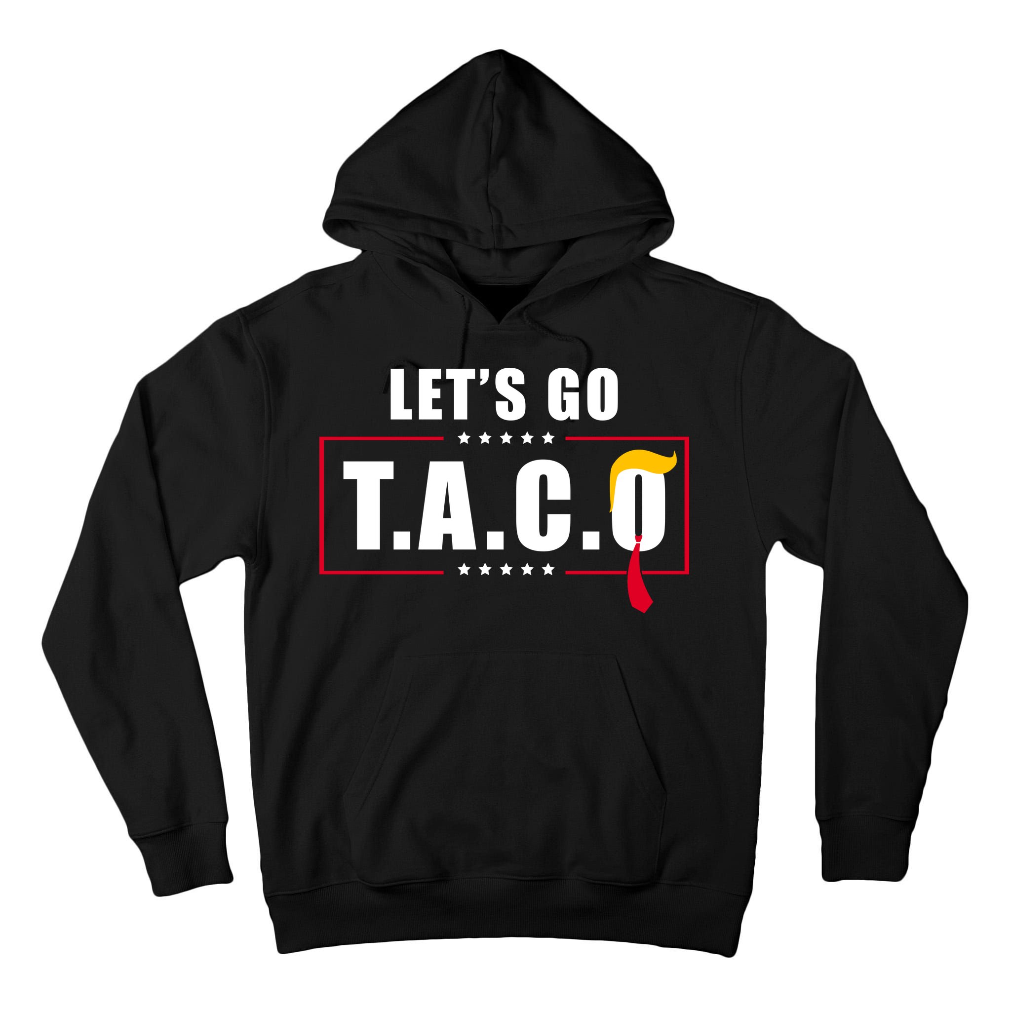 Funny Let's Go Taco Trump Tall Hoodie