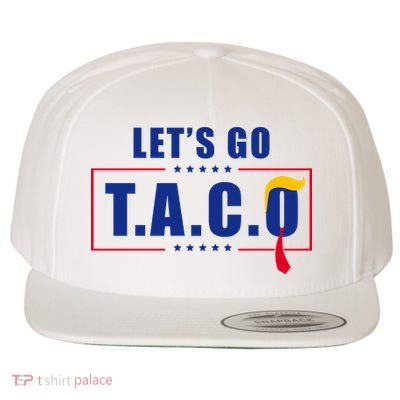 Funny Let's Go Taco Trump Wool Snapback Cap