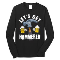 Funny Lets Get Hammered Drunk Hammer Beer Lover Long Sleeve Shirt