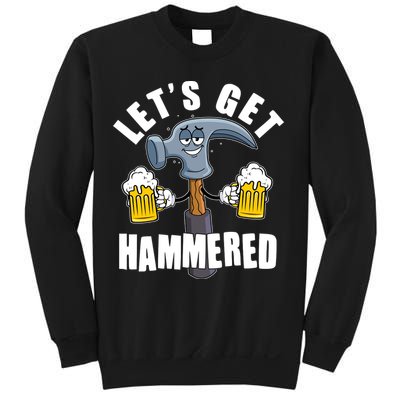 Funny Lets Get Hammered Drunk Hammer Beer Lover Sweatshirt