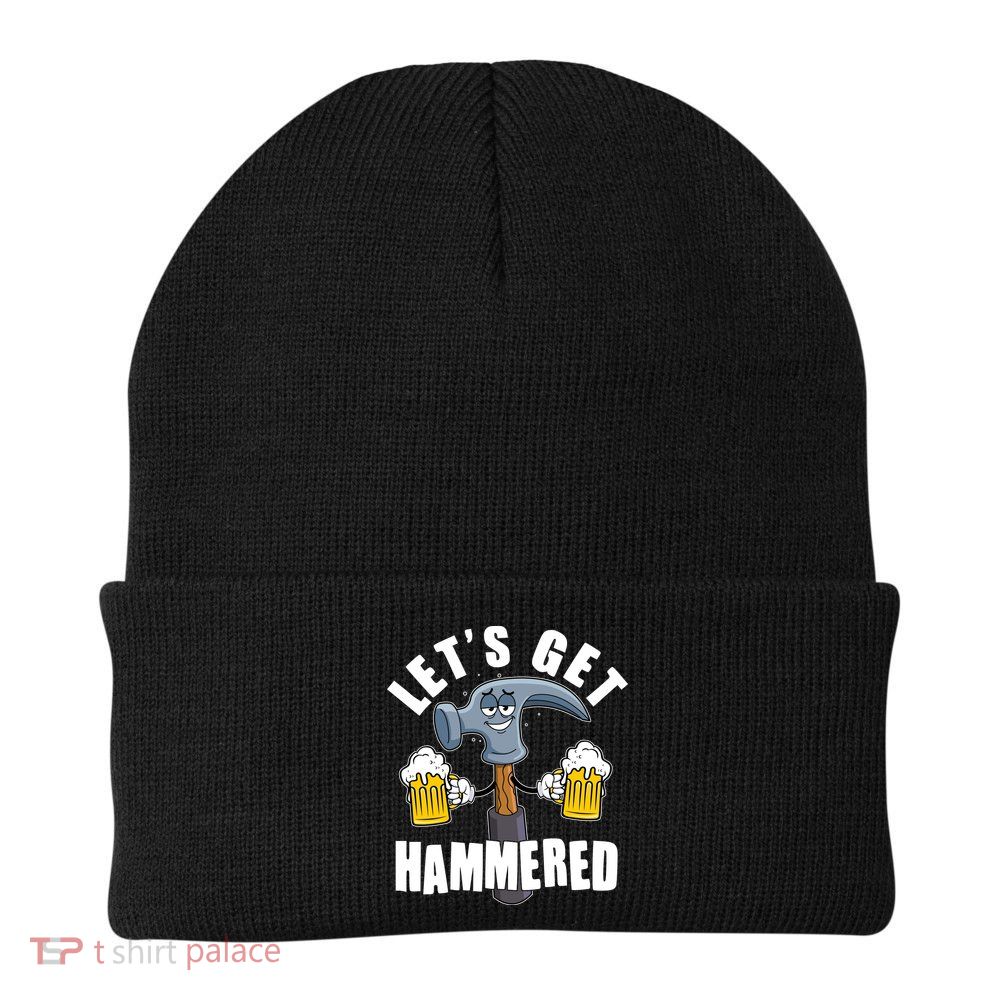 Funny Lets Get Hammered Drunk Hammer Beer Lover Beanie