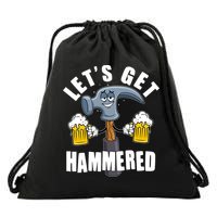 Funny Lets Get Hammered Drunk Hammer Beer Lover Drawstring Bag