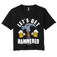 Funny Lets Get Hammered Drunk Hammer Beer Lover Crop Top