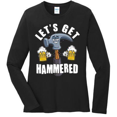 Funny Lets Get Hammered Drunk Hammer Beer Lover Ladies Long Sleeve Shirt