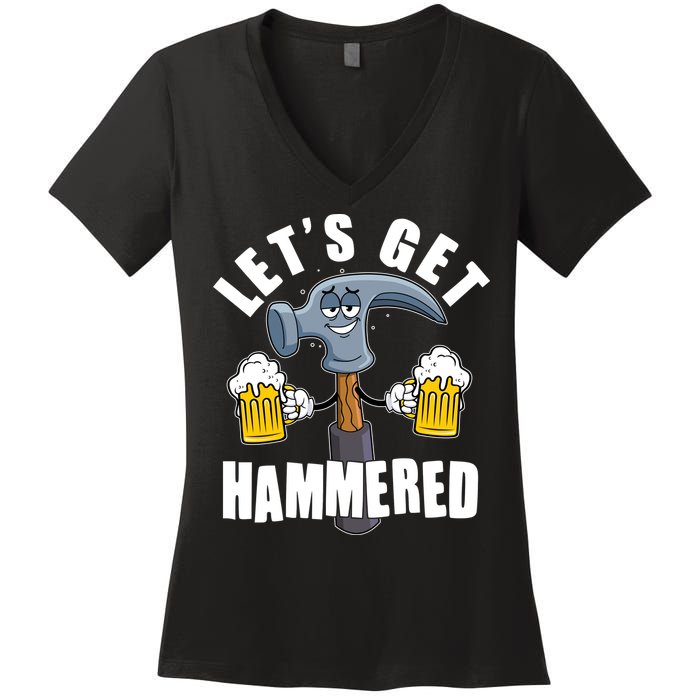 Funny Lets Get Hammered Drunk Hammer Beer Lover Women's V-Neck T-Shirt