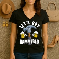 Funny Lets Get Hammered Drunk Hammer Beer Lover Women's V-Neck T-Shirt